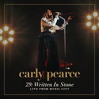 Carly Pearce – 29: Written In Stone [Live From Music City]