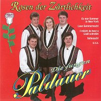 Die jungen Paldauer – Rosen der Zärtlichkeit