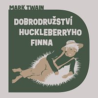 Lukáš Hlavica – Twain: Dobrodružství Huckleberryho Finna