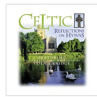 Eden's Bridge – Celtic Reflections On Hymns