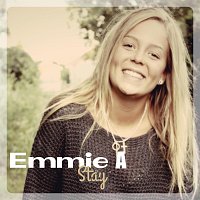 Emmie A – Stay