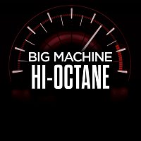 Přední strana obalu CD Big Machine Hi-Octane