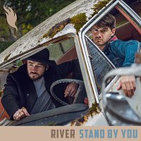 River – Stand By You