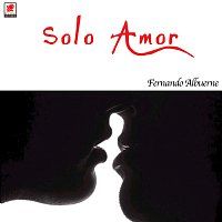 Fernando Albuerne – Solo Amor