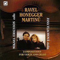 Přední strana obalu CD Ravel, Honegger, Martinů: Skladby pro housle a violoncello