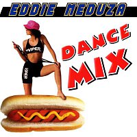 Eddie Meduza – Dance Mix
