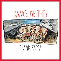 Frank Zappa – Dance Me This