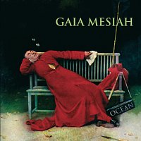 Gaia Mesiah – Ocean