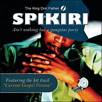 Spikiri – Gangsta Party (Gospel Version)
