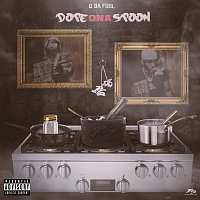 Q Da Fool – Dope On A Spoon