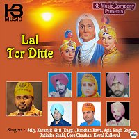 Gurdeep, Kanchan Bawa, Karamjit Kitti, Jatinder Shahi, Jelly, Kewal Kullewal – Lal Tor Ditte