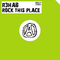 R3HAB – Rock This Place