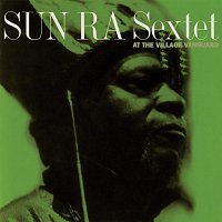 Sun Ra Sextet – At The Village Vanguard [Live]