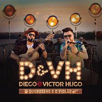 Diego & Victor Hugo – Querosene e o Violao