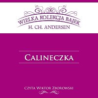 Wiktor Zborowski – Calineczka - Wielka Kolekcja Bajek