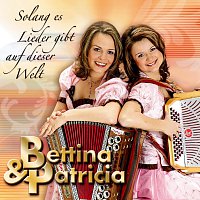 Bettina, Patricia – Solang es Lieder gibt auf dieser Welt