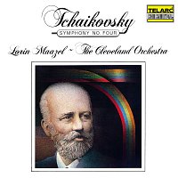 Lorin Maazel, The Cleveland Orchestra – Tchaikovsky: Symphony No. 4 in F Minor, Op. 36, TH 27