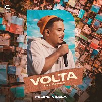Felipe Vilela – Volta / Live Session [Ao Vivo]