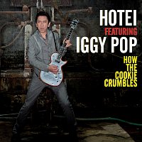 Hotei, Iggy Pop – How The Cookie Crumbles [Radio Mix]