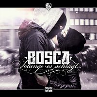 Bosca – Solange es schlagt