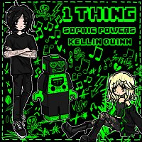 Sophie Powers, Kellin Quinn – 1 Thing