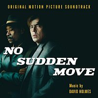 David Holmes – No Sudden Move (Original Motion Picture Soundtrack)