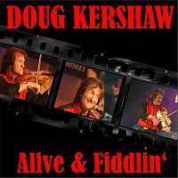 Doug Kershaw – Alive & Fiddlin'