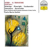 Anna di Stasio, Brigitte Fassbaender, Rosalind Plowright, Placido Domingo – Verdi: Il Trovatore - Highlights