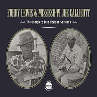 Furry Lewis & Mississippi Joe Callicott – The Complete Blue Horizon Sessions