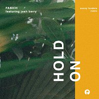 Fabich, Josh Barry – Hold On [Sonny Fodera Remix]