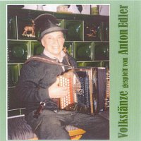 Anton Edler – Volkstanz