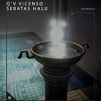 Q'V Vicenso – Sebatas Halu