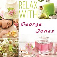 George Jones – Relax with