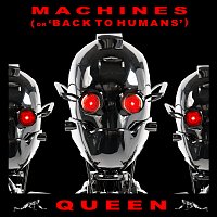 Queen – Machines (Or Back To Humans) [Remastered 2011]