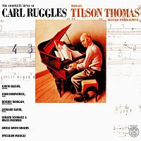 Michael Tilson Thomas – The Complete Music of Carl Ruggles (2024 Remastered Version)