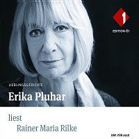 Erika Pluhar – Lieblingsgedichte - Erika Pluhar liest Rainer Maria Rilke