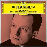Boston Symphony Orchestra, Andris Nelsons – Shostakovich Under Stalin's Shadow - Symphony No. 10 [Live]