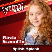 Flávia Scanuffo – Splish Splash [Ao Vivo / The Voice Brasil Kids 2017]