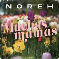 Noreh – Muchas Mamás [Versión Solo]