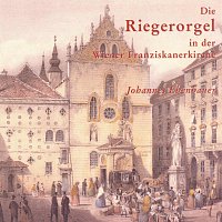 Johannes Ebenbauer – Riegerorgel in der Wiener Franziskanerkirche