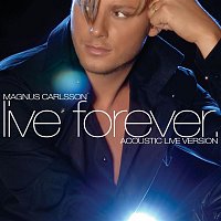 Live Forever [Acoustic Live Version]