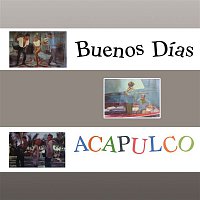 Various  Artists – Buenos Días Acapulco