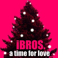 iBROS. – A Time For Love