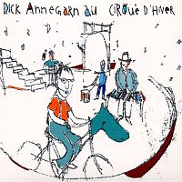 Dick Annegarn – Dick Annegarn au Cirque d'Hiver (Live)