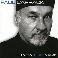 Paul Carrack – I Know That Name