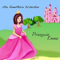 Ute AnneMarie Schuster – Prinzessin Emma