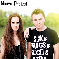 Monyo Project – Sex & Drugs & Rock&Roll