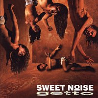 Sweet Noise – Getto