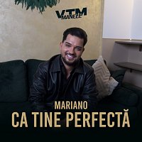Mariano, Manele VTM – Ca tine perfectă