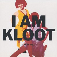 I Am Kloot – 3 Feet Tall